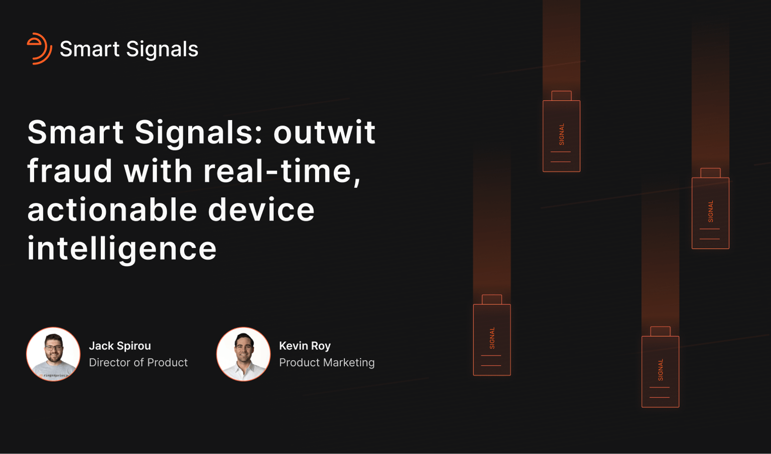 [WEBINAR] Smart Signals: Outwit fraud with real-time device intelligence