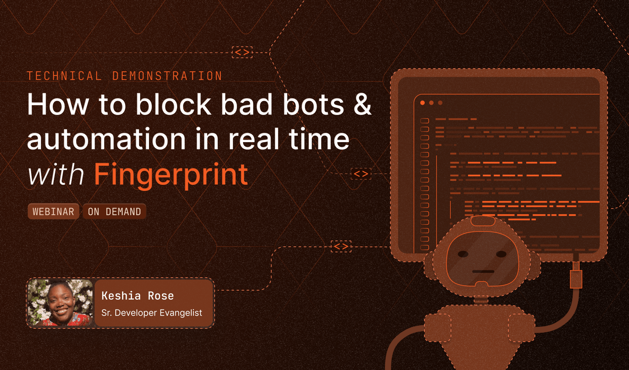 [WEBINAR] How to block bad bots & automation in real time with Fingerprint
